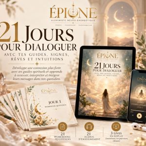 21 Jours pour Dialoguer avec tes Guides, Signes, Rêves et Intuitions